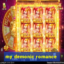 my demonic romance